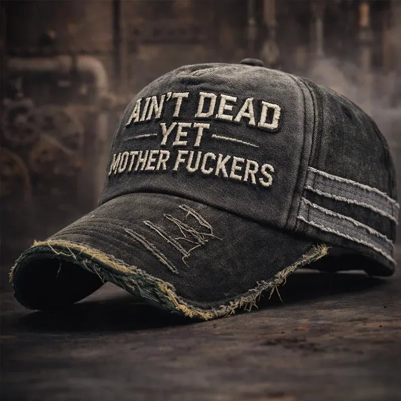 Ain't Dead Yet Vintage Trucker Cap 1